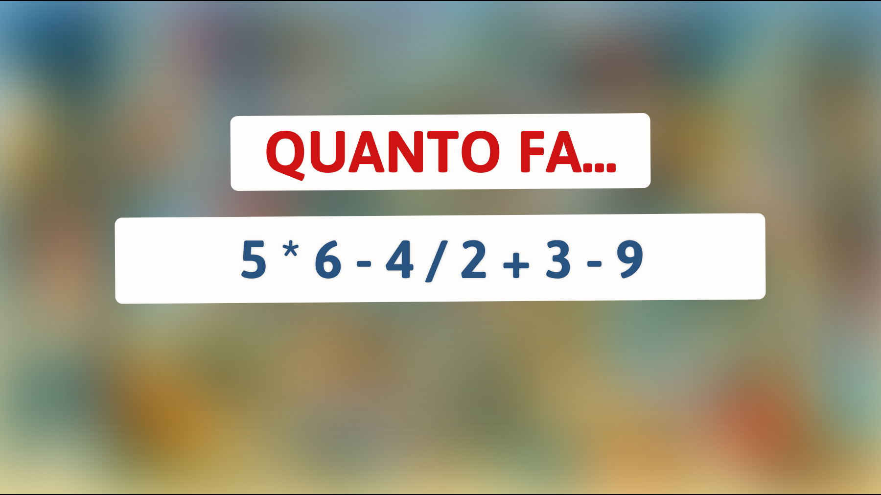 Sfida la tua mente: riesci a risolvere questo rompicapo matematico che solo i veri geni comprendono? Scoprilo ora!"